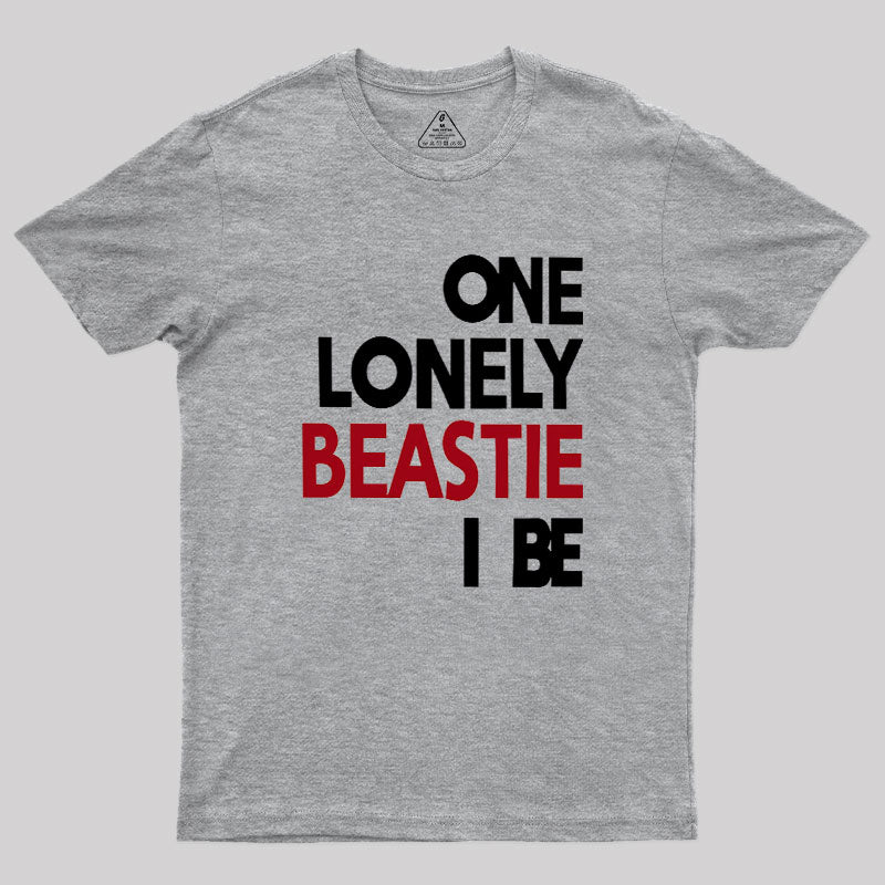 One Lonely Beastie I Be  T-Shirt