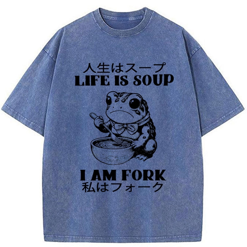 bbb Life Is Soup I Am Fork Washed T-Shirt