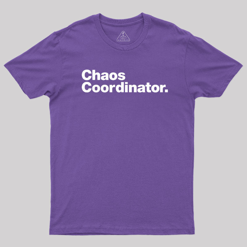 Chaos Coordinator Classic  T-Shirt