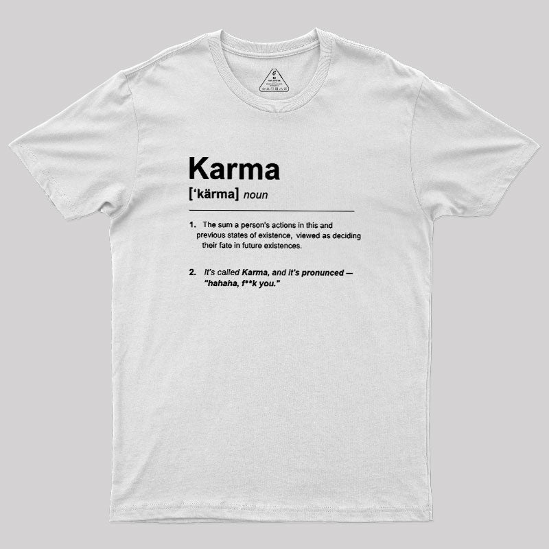 Karma Definition  T-Shirt