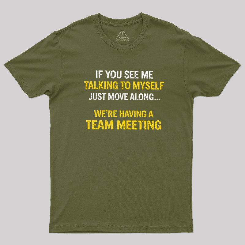 Team Meeting  T-Shirt