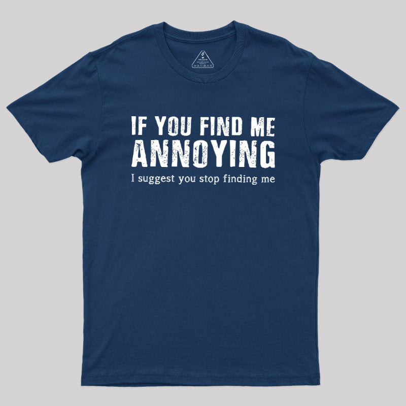 Stop Finding Me  T-Shirt