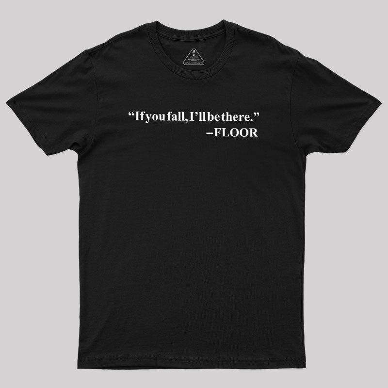 Floor  T-Shirt