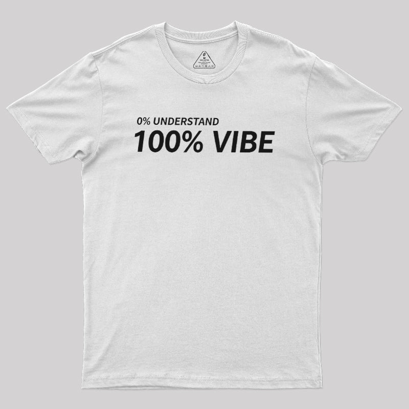 Zero Understanding  T-Shirt