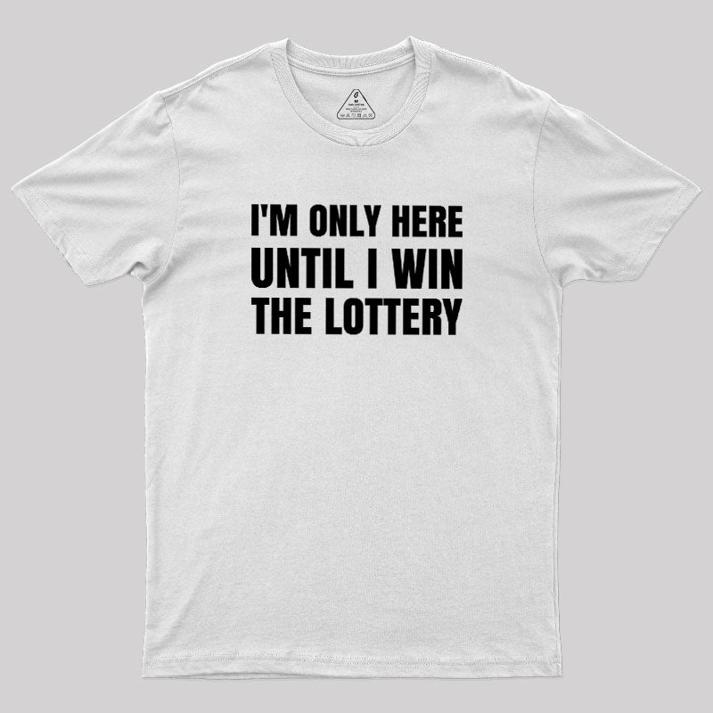 Temporary Till Jackpot  T-Shirt