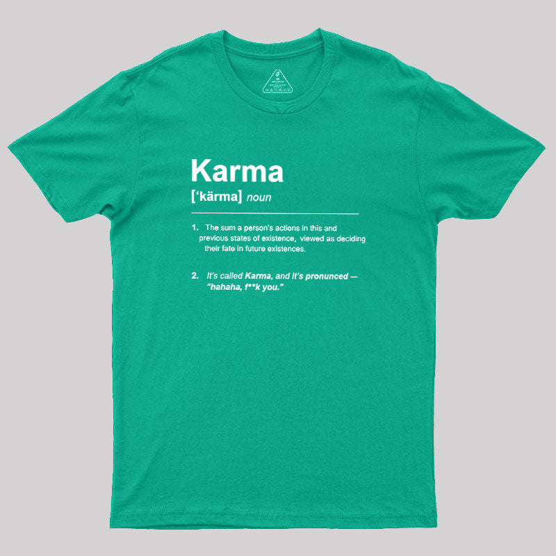 Karma Definition  T-Shirt