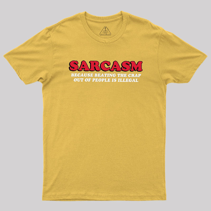 Sarcasm  T-Shirt