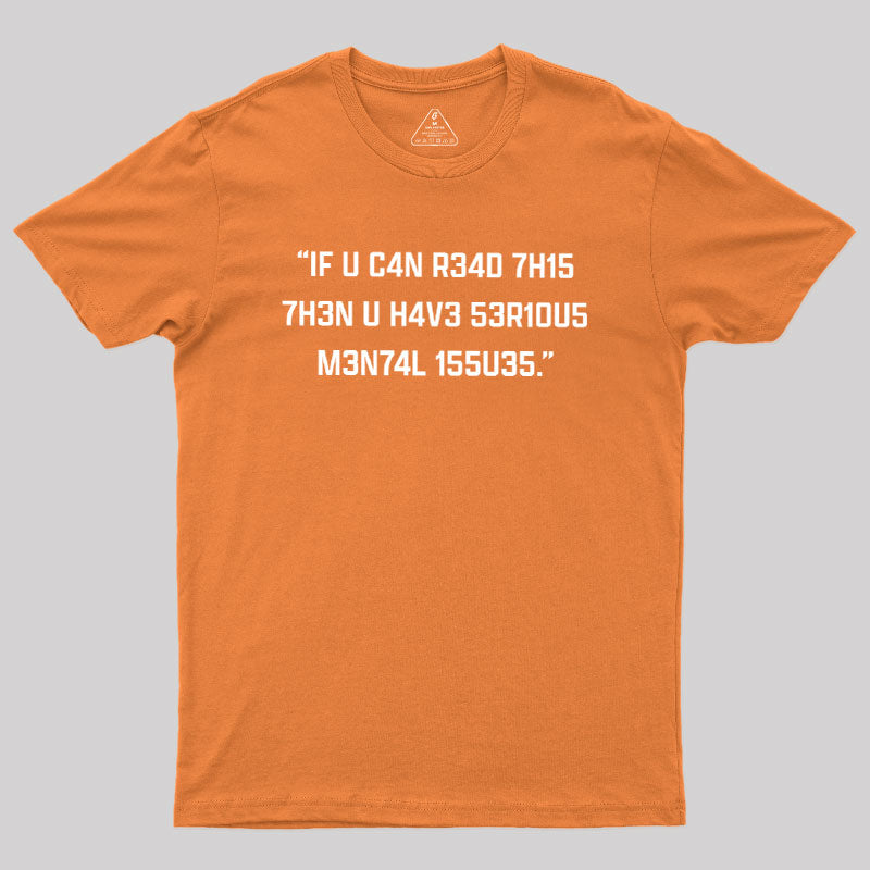 If You Can Read This  T-Shirt