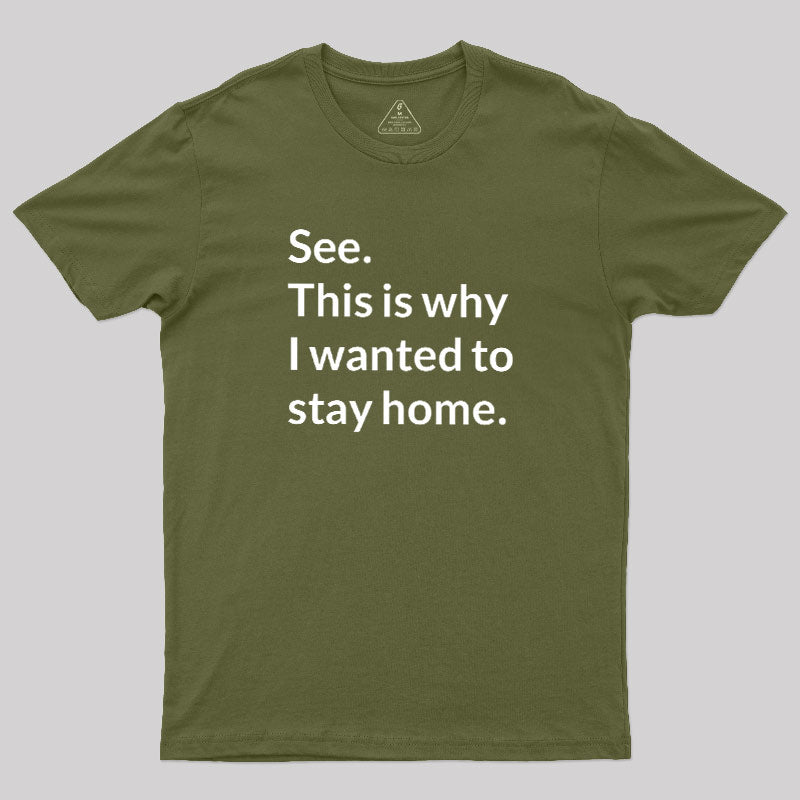 Stay Home  T-Shirt
