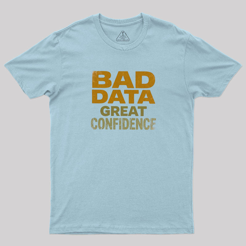 Great Confidence  T-Shirt
