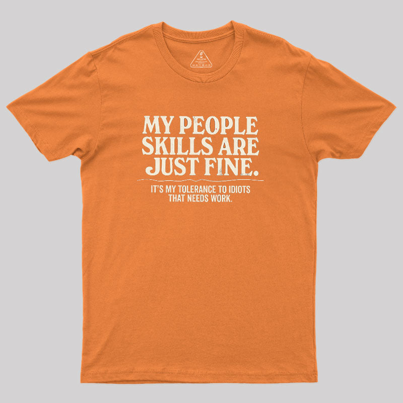 People Skills Fine Edition  T-Shirt