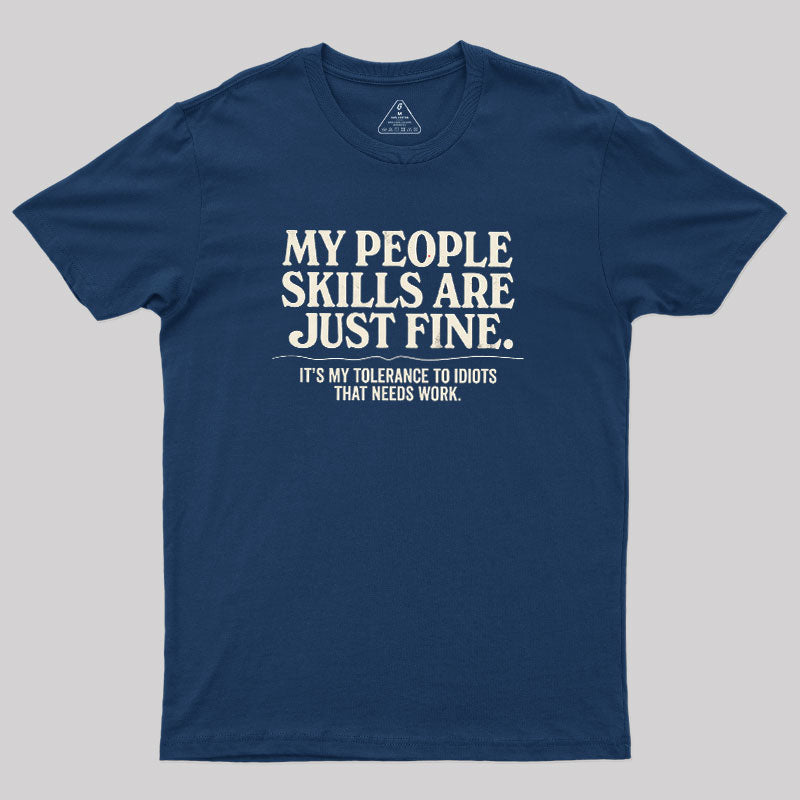 People Skills Fine Edition  T-Shirt