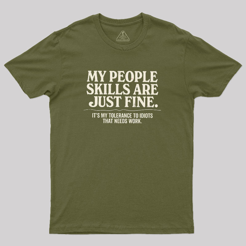 People Skills Fine Edition  T-Shirt