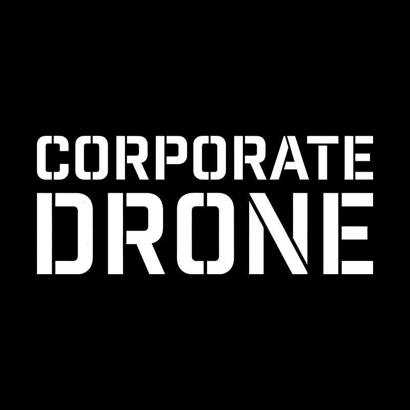 Corporate Drone  T-Shirt