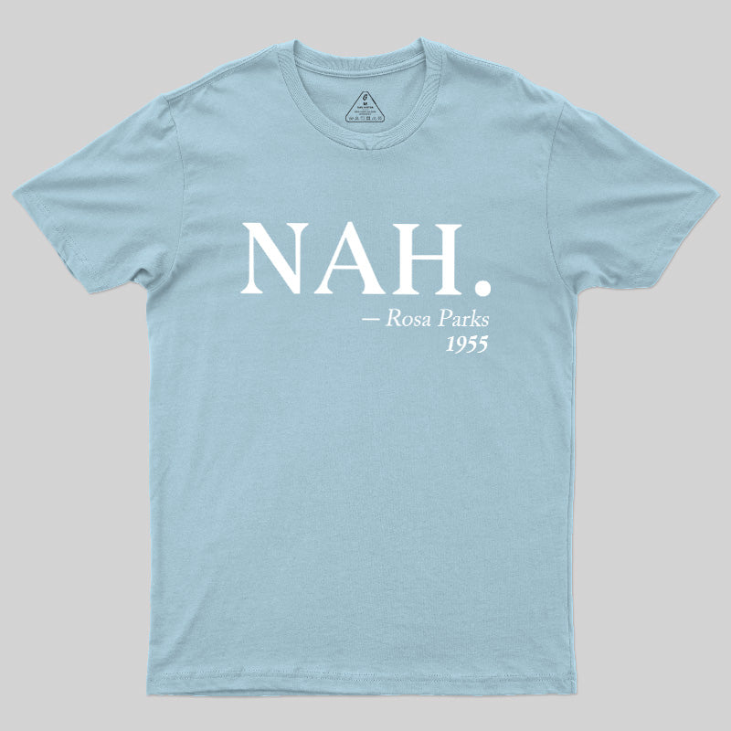 NAH Rosa Parks 1955  T-Shirt