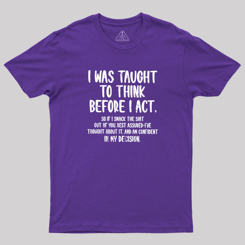 Confident Smack  T-Shirt