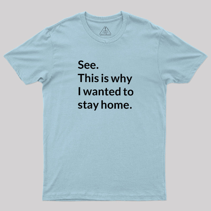 Stay Home  T-Shirt