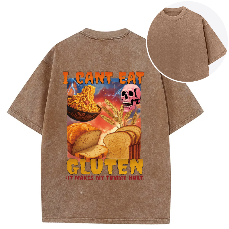 bbb I Can't Eat Gluten Funny Meme Back Washed T-Shirt