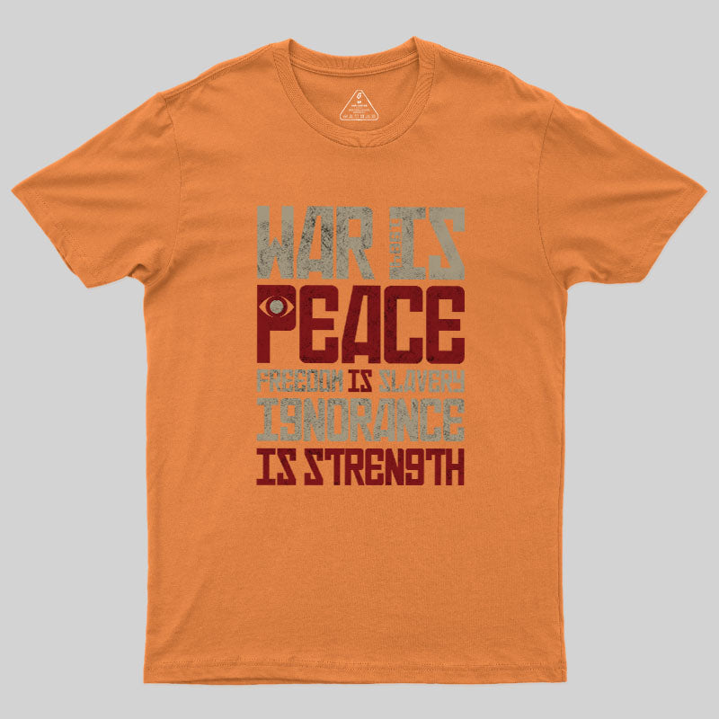 War is Peace  T-Shirt