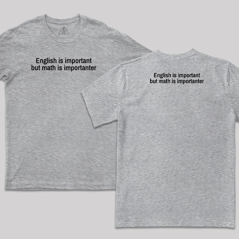 Math Is Importanter Front and Back Printed T-Shirt