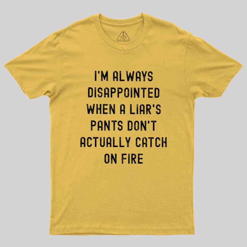 Always Disappointed  T-Shirt