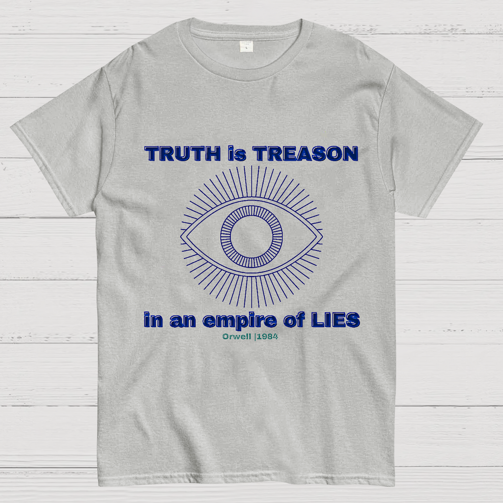 Truth Is Treason In An Empire Of Lies 1984  T-Shirt