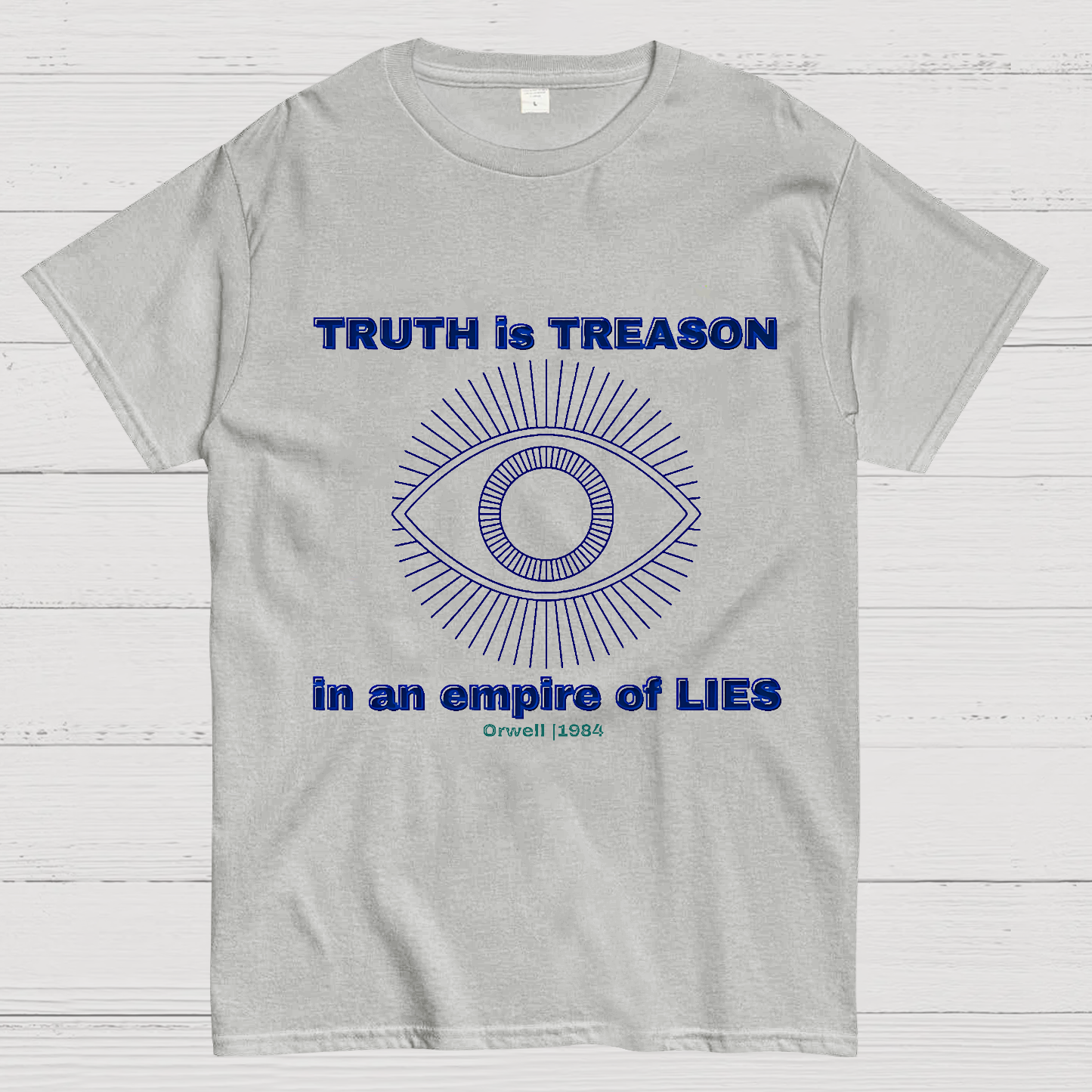 Truth Is Treason In An Empire Of Lies 1984  T-Shirt