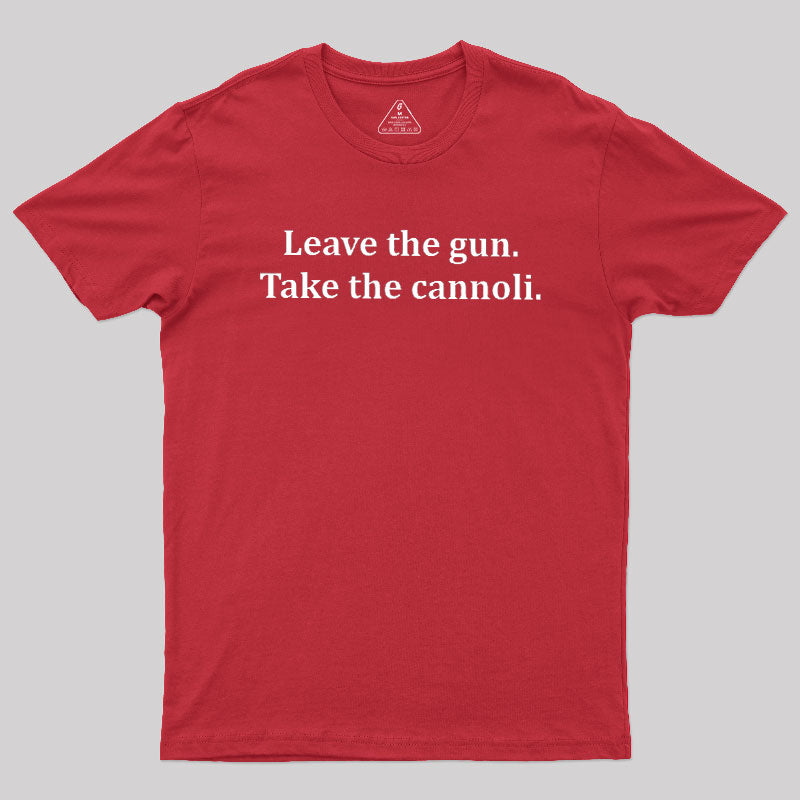 Take The Cannoli  T-Shirt