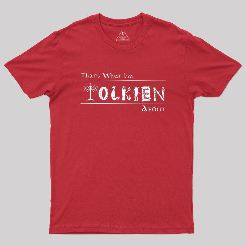 That's What I'm About  T-Shirt