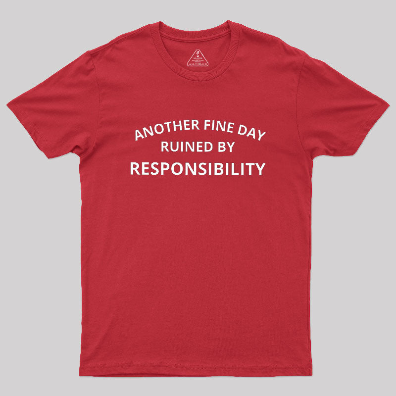 Another Fine Day  T-Shirt