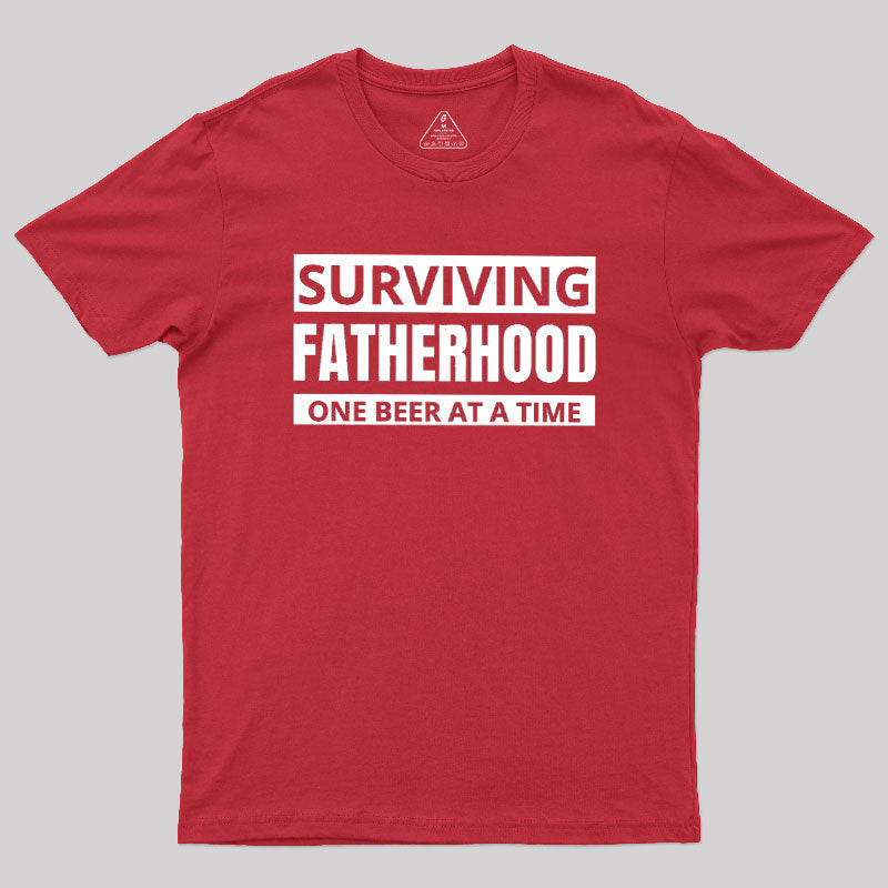 Surviving Fatherhood One Beer At A Time  T-Shirt