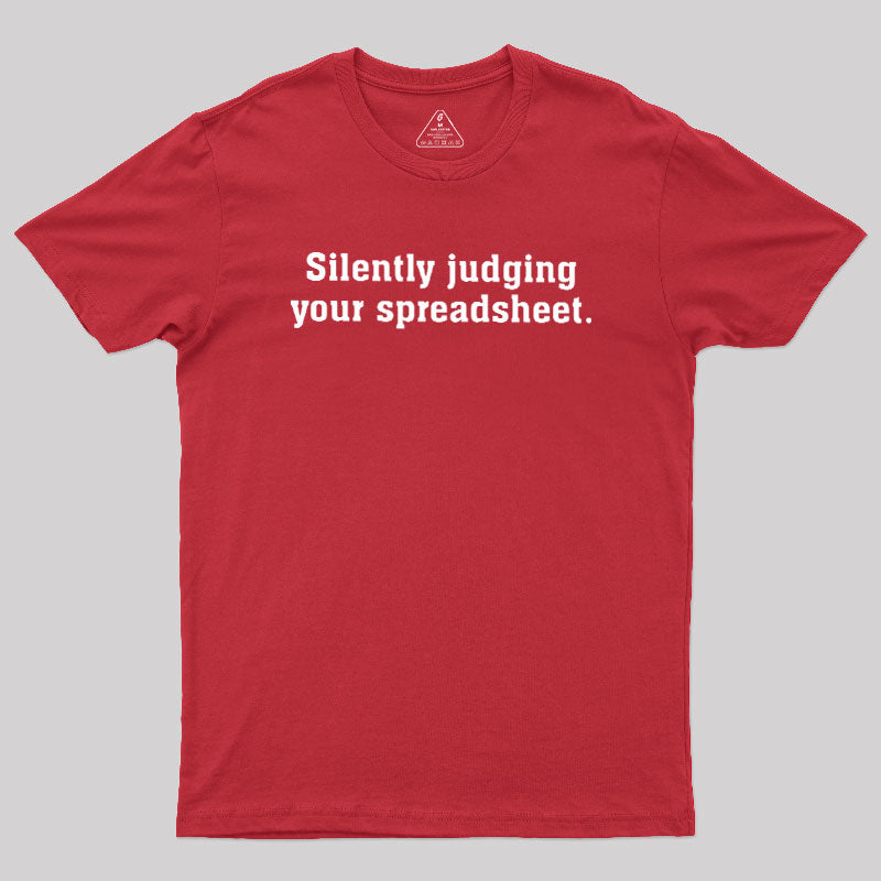 Silently Juding Your Spreadsheet  T-Shirt