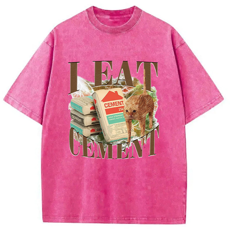 bbb Unhinged I Eat Cement Washed T-Shirt