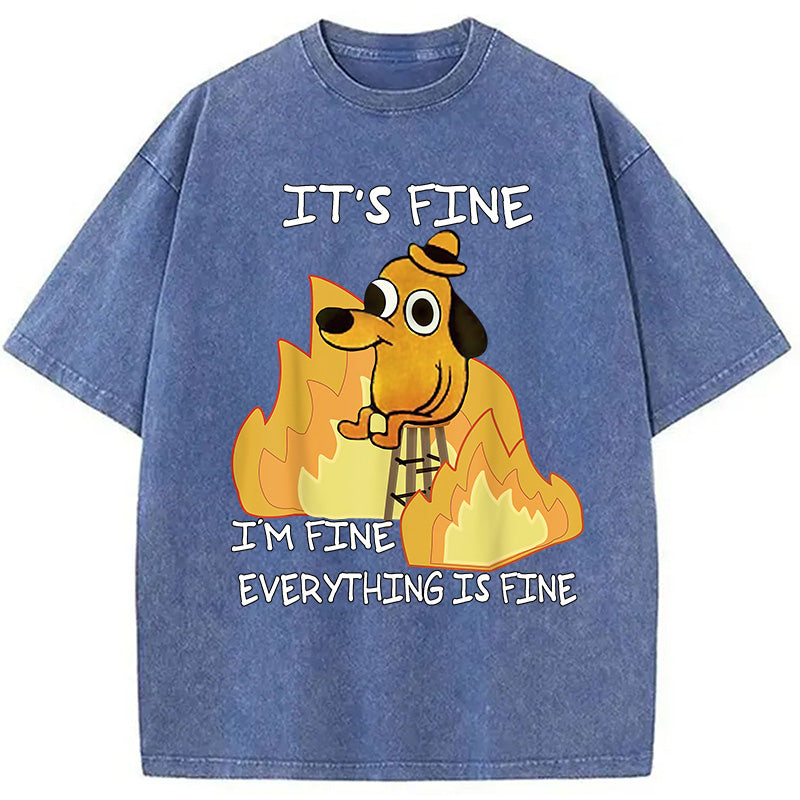 bbb Funny Dog It's Fine Washed T-Shirt