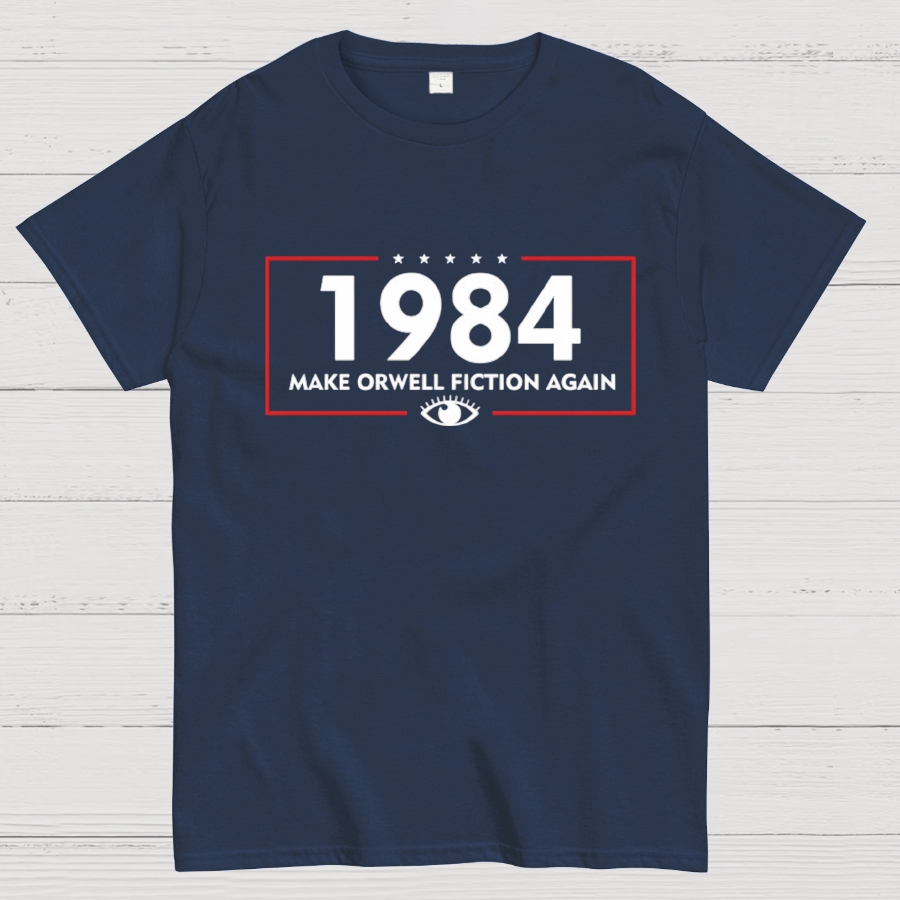 Make Orwell Fiction Again 1984 y T-Shirt
