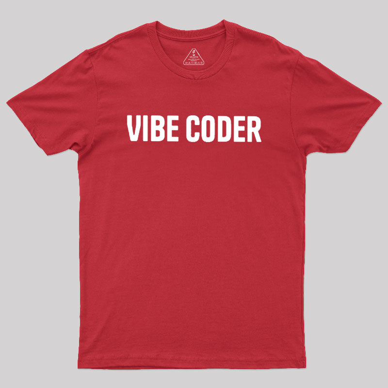 Vibe Coder  T-Shirt