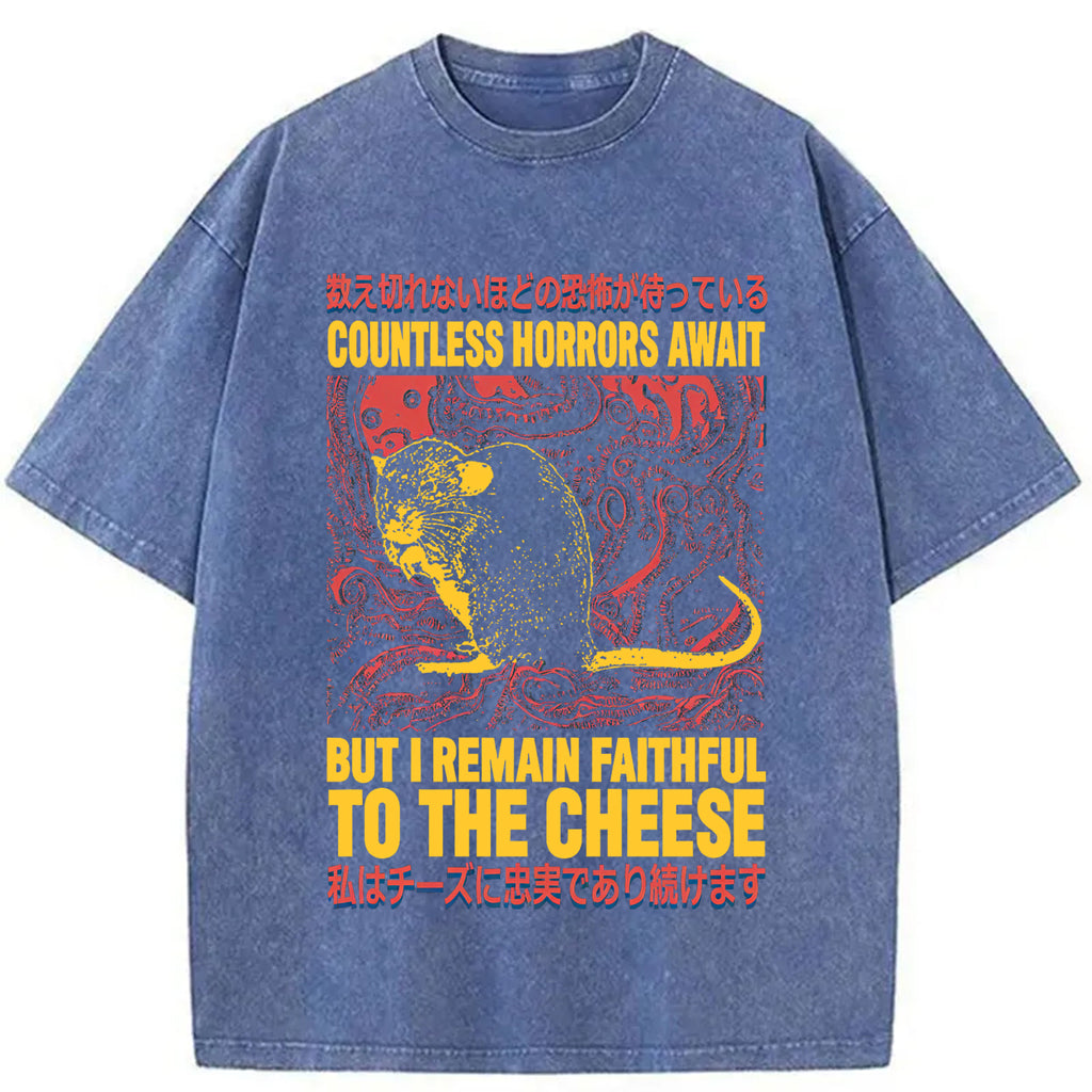 bbb Countless Horrors Await But Remain Faithful to the Cheese Washed T-Shirt