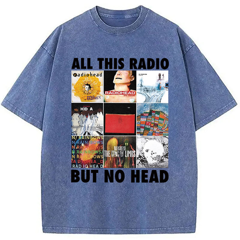 bbb All This Radio But No Head Washed T-Shirt