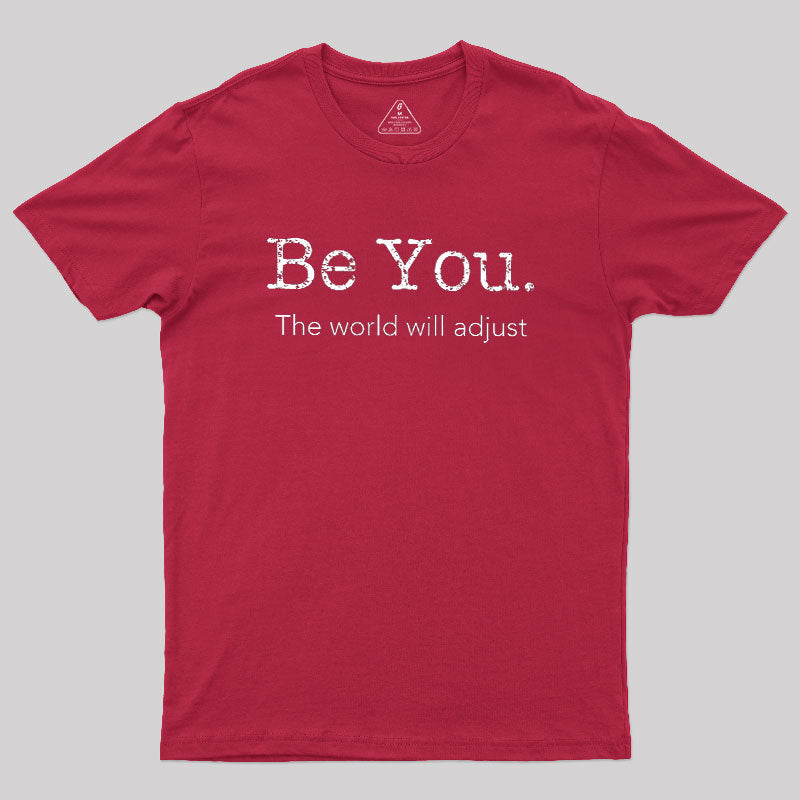 Be You  T-Shirt