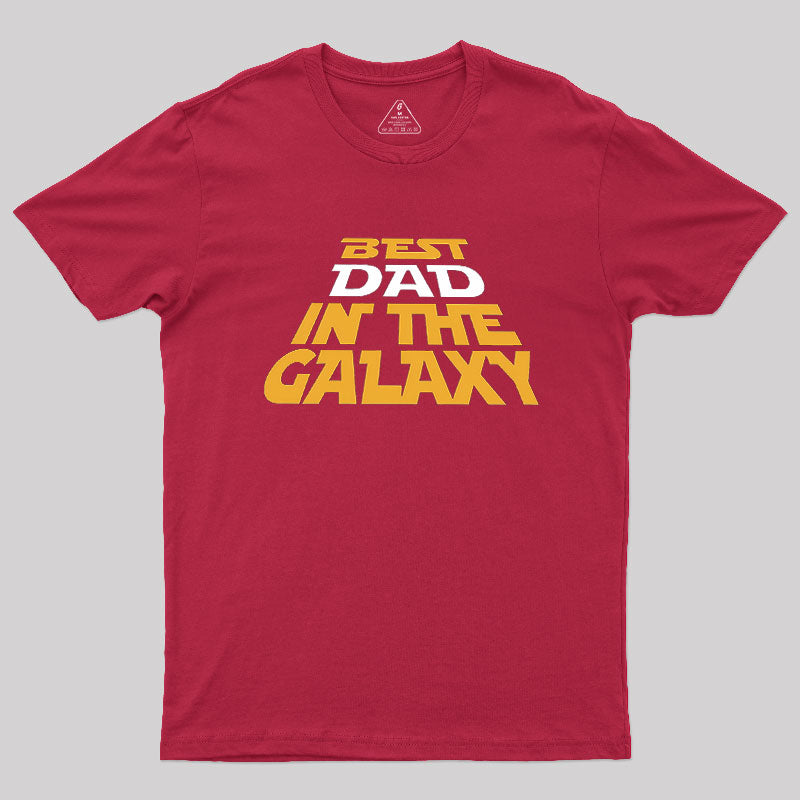 Best Dad In The Galaxy  T-Shirt