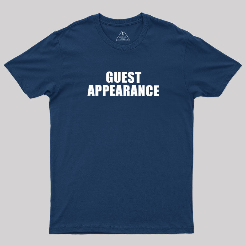 Guest Appearance  T-Shirt