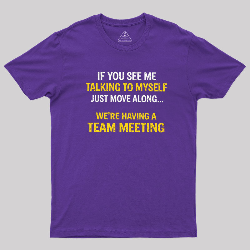 Team Meeting  T-Shirt