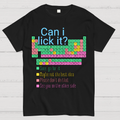 Can I Lick It？ T-Shirt
