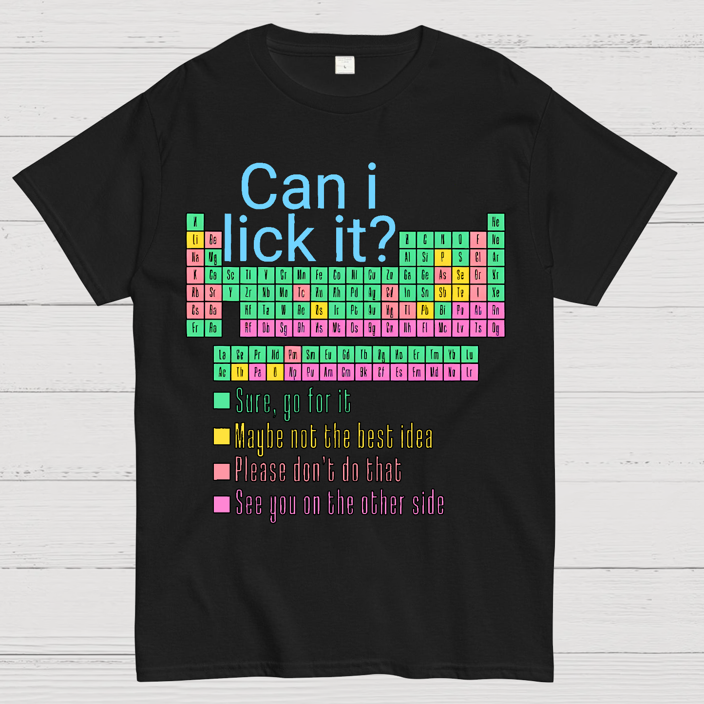 Can I Lick It？ T-Shirt