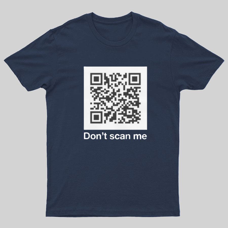 QR Code Prank - Rick Astley - Dont Scan Me - Funny  T-Shirt