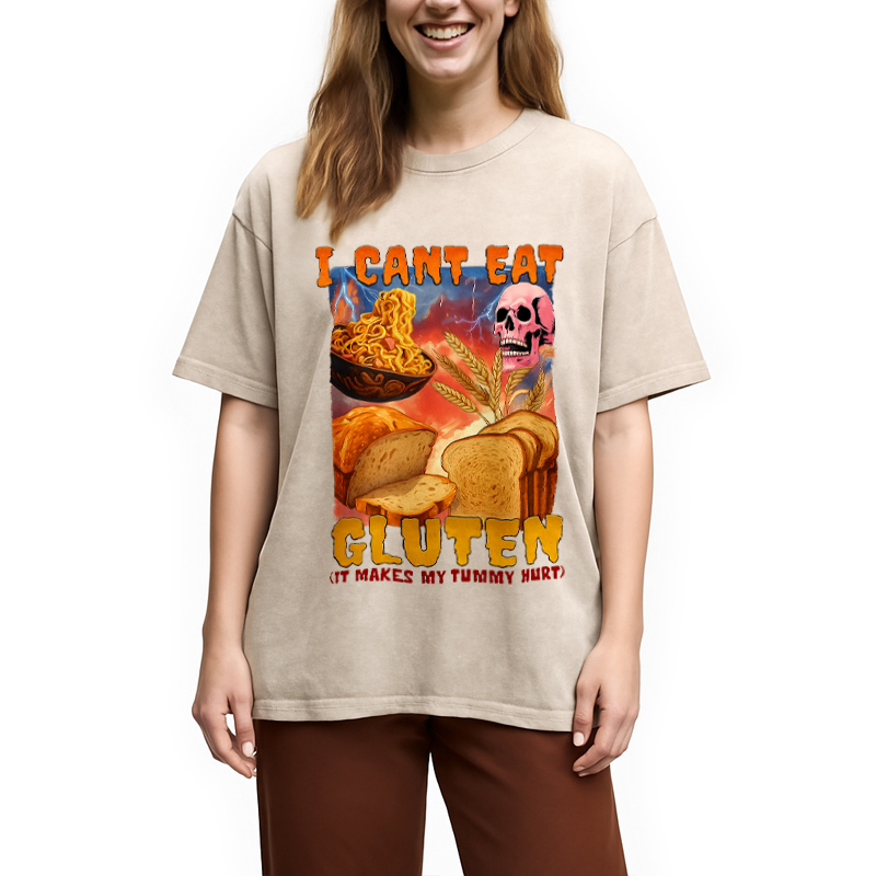 bbb I Can't Eat Gluten Funny Meme Washed T-Shirt