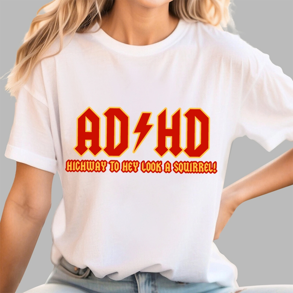 ADHD Highway To Hey Look A Squirrel Unisex  T-Shirt