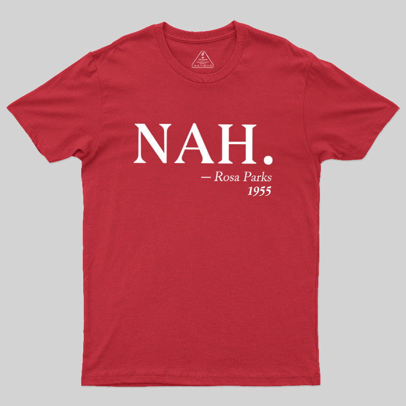 NAH Rosa Parks 1955  T-Shirt
