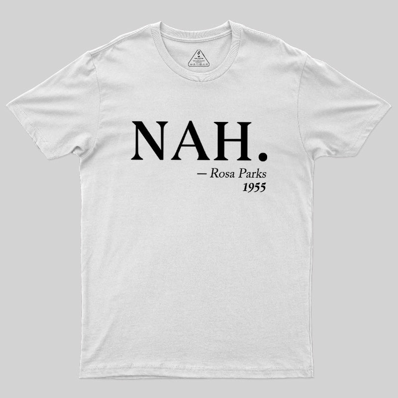 NAH Rosa Parks 1955  T-Shirt