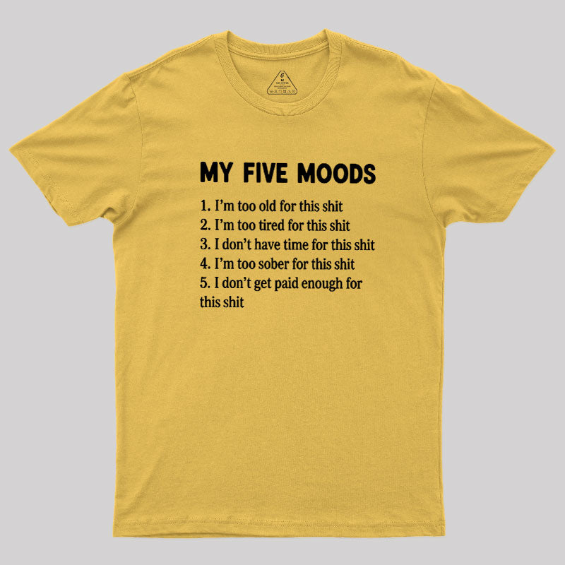 My Five Moods  T-Shirt